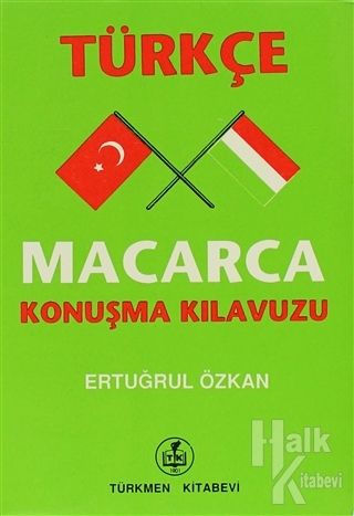 Türkçe - Macarca Konuşma Kılavuzu