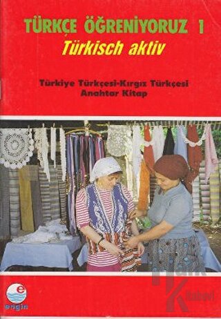 Türkçe Öğreniyoruz 1 Türkiye Tükçesi - Kırgız Türkçesi - Halkkitabevi