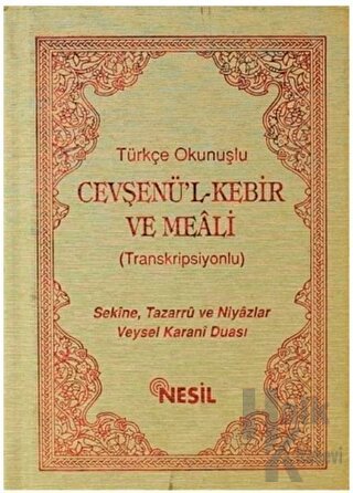 Türkçe Okunuşlu Cevşenü’l Kebir ve Meali (Transkripsiyonlu) (Ciltli)