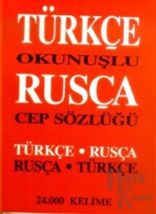 Türkçe Okunuşlu Rusça Cep Sözlüğü Türkçe-Rusça / Rusça-Türkçe 24.000 K