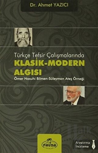 Türkçe Tesfir Çalışmalarında Klasik-Modern Algısı