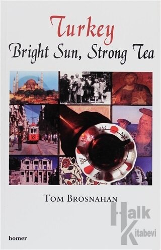 Turkey Bright Sun, Strong Tea - Halkkitabevi