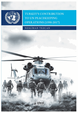 Turkey’s Contribution To Un Peacekeeping Operations - Halkkitabevi