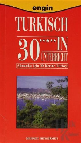 Turkisch 30 in Unterricht / Almanlar için 30 Derste Türkçe - Halkkitab
