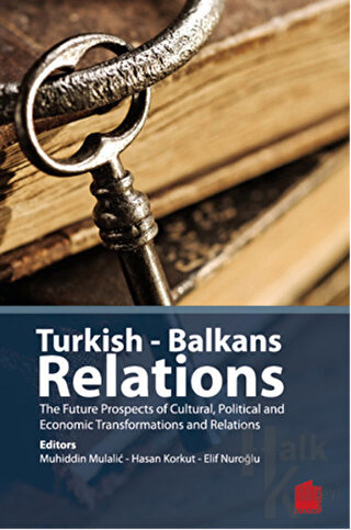 Turkish - Balkans Relations - Halkkitabevi