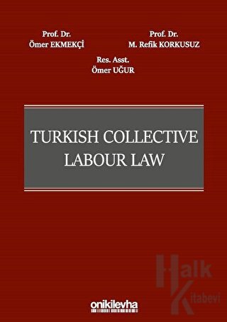 Turkish Collective Labour Law (Ciltli) - Halkkitabevi