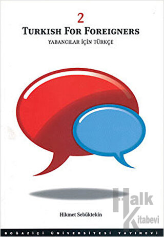Turkish For Foreigners Vol: 2  - Yabancılar İçin Türkçe Cilt: 2