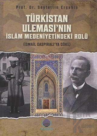 Türkistan Uleması’nın İslam Medeniyetindeki Rolü - Halkkitabevi