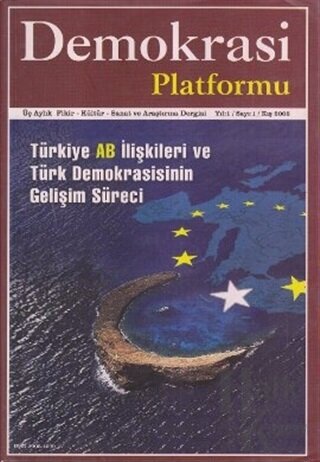Türkiye AB İlişkileri ve Türk Demokrasisinin Gelişim Süreci - Demokras
