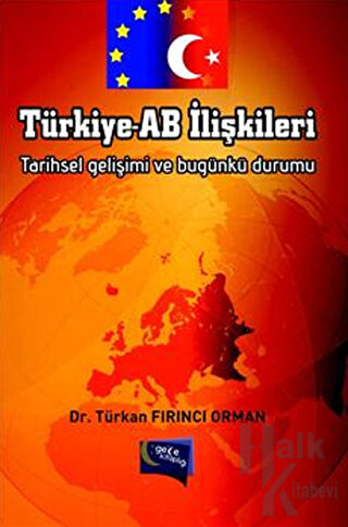 Türkiye - AB İlişkileri