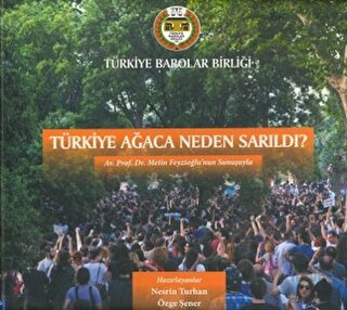 Türkiye Ağaca Neden Sarıldı? (Ciltli) - Halkkitabevi