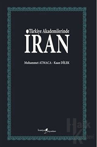 Türkiye Akademilerinde İran - Halkkitabevi