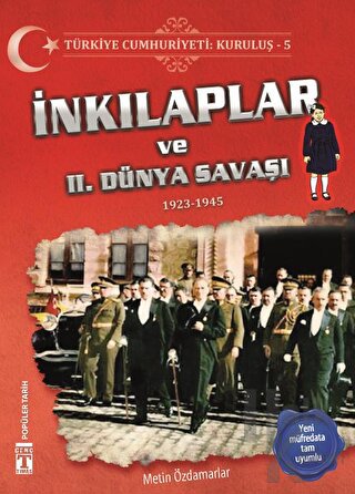 Türkiye Cumhuriyeti: Kuruluş 5 - İnkılaplar ve 2. Dünya Savaşı - Halkk