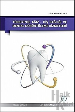 Türkiye’de Ağız - Diş Sağlığı ve Dental Görüntüleme Hizmetleri