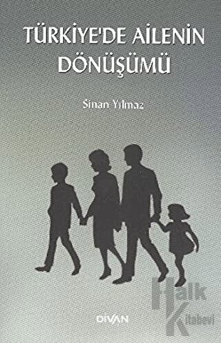 Türkiye’de Ailenin Dönüşümü - Halkkitabevi