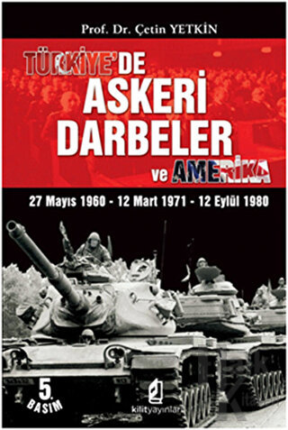 Türkiye’de Askeri Darbeler ve Amerika