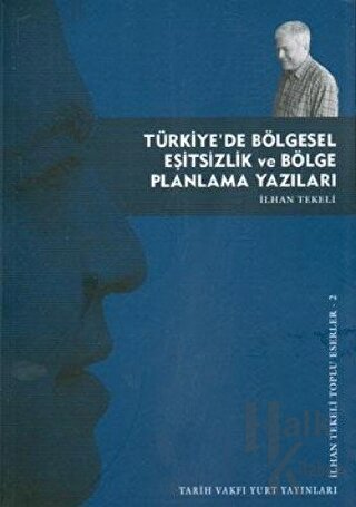 Türkiye’de Bölgesel Eşitsizlik ve Bölge Planlama Yazıları - Halkkitabe