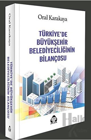 Türkiye’de Büyükşehir Belediyeciliğinin Bilançosu - Halkkitabevi