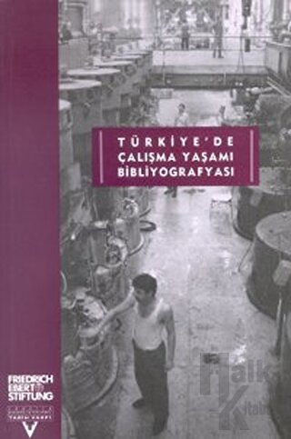 Türkiye’de Çalışma Yaşamı Bibliyografyası - Halkkitabevi