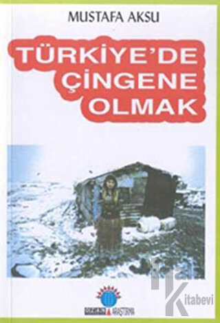 Türkiye’de Çingene Olmak - Halkkitabevi