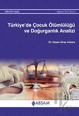 Türkiye’de Çocuk Ölümlülüğü ve Doğurganlık Analizi