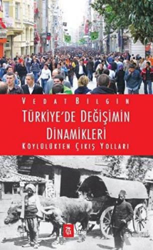Türkiye’de Değişimin Dinamikleri