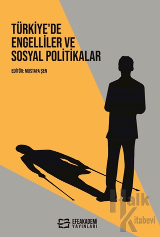 Türkiye’de Engelliler ve Sosyal Politikalar