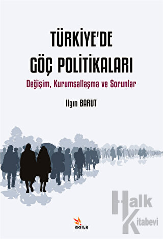 Türkiye’de Göç Politikaları