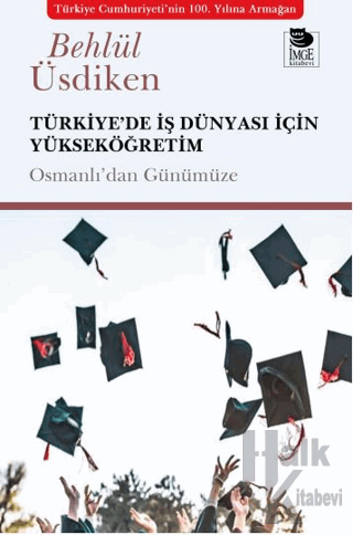 Türkiye’de İş Dünyası İçin Yükseköğretim - Halkkitabevi