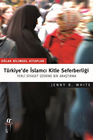 Türkiye’de İslamcı Kitle Seferberliği