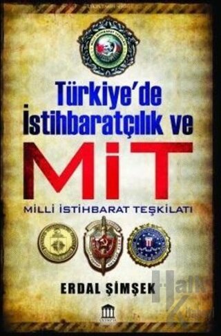 Türkiye’de İstihbaratçılık ve Mit - Halkkitabevi