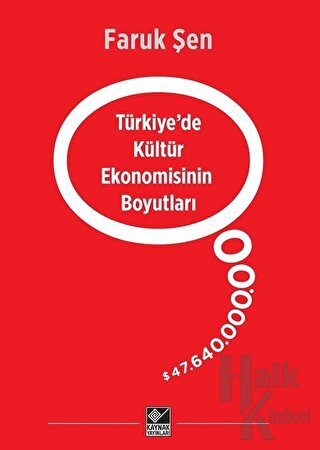 Türkiye’de Kültür Ekonomisinin Boyutları - Halkkitabevi