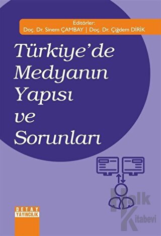 Türkiye’de Medyanın Yapısı ve Sorunları