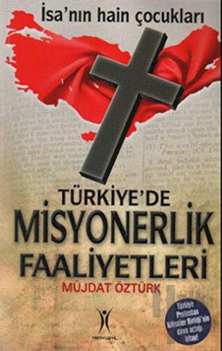Türkiye’de Misyonerlik Faaliyetleri - Halkkitabevi