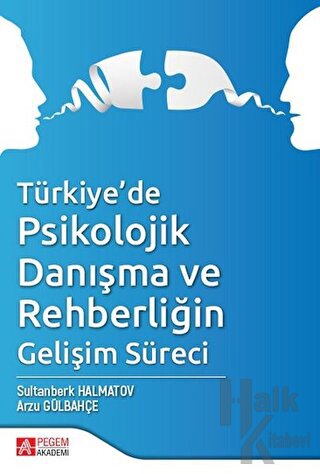 Türkiye’de Psikolojik Danışma ve Rehberliğin Gelişim Süreci - Halkkita