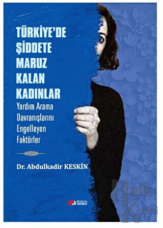 Türkiye’de Şiddete Maruz Kalan Kadınlar - Halkkitabevi