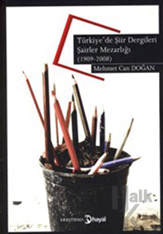 Türkiye’de Şiir Dergileri Şairler Mezarlığı (1909-2008)