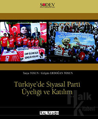 Türkiye’de Siyasal Parti Üyeliği ve Katılım