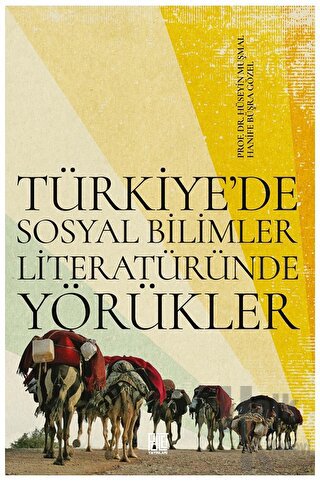 Türkiye’de Sosyal Bilimler Literatüründe Yörükler