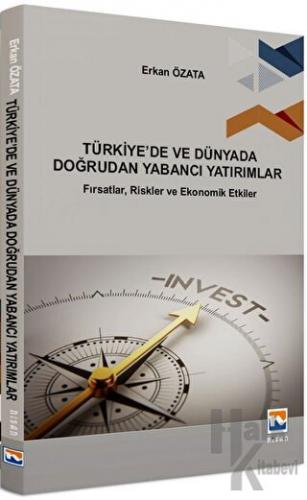 Türkiye’de ve Dünyada Doğrudan Yabancı Yatırımlar - Halkkitabevi
