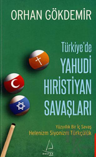 Türkiye’de Yahudi Hıristiyan Savaşları - Halkkitabevi