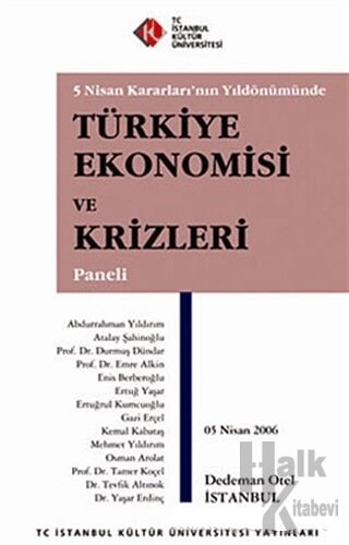 Türkiye Ekonomisi ve Krizleri Paneli