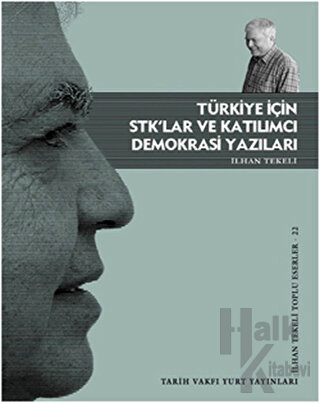 Türkiye İçin STK’lar ve Katılımcı Demokrasi Yazıları - Halkkitabevi