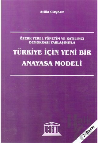 Türkiye İçin Yeni Bir Anayasa Modeli - Halkkitabevi