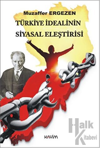 Türkiye İdealinin Siyasal Eleştirisi