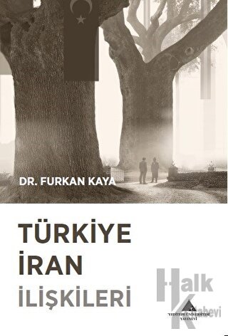 Türkiye İran İlişkileri