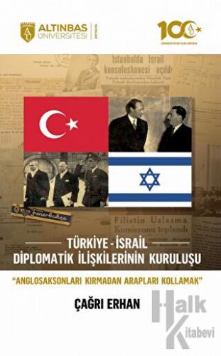 Türkiye-İsrail Diplomatik İlişkilerinin Kuruluşu