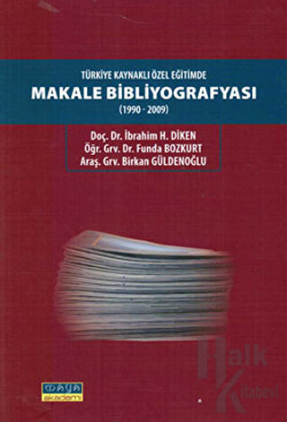Türkiye Kaynaklı Özel Eğitimde Makale Bibliyografyası (1990-2009) - Ha