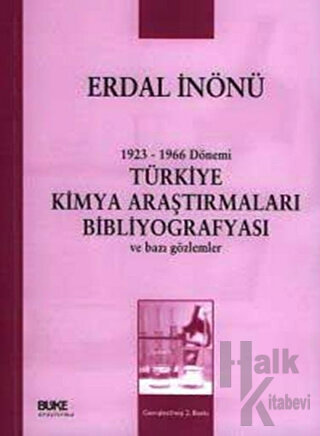 1923-1966 Dönemi Türkiye Kimya Araştırmaları Bibliyografyası ve Bazı Gözlemler