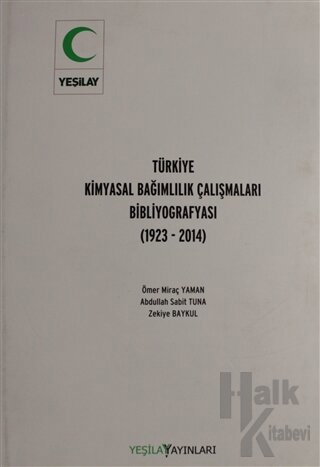 Türkiye Kimyasal Bağımlılık Çalışmaları Bibliyografyası (Ciltli)